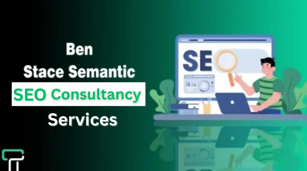 Ben Stace Semantic SEO Consultancy Services