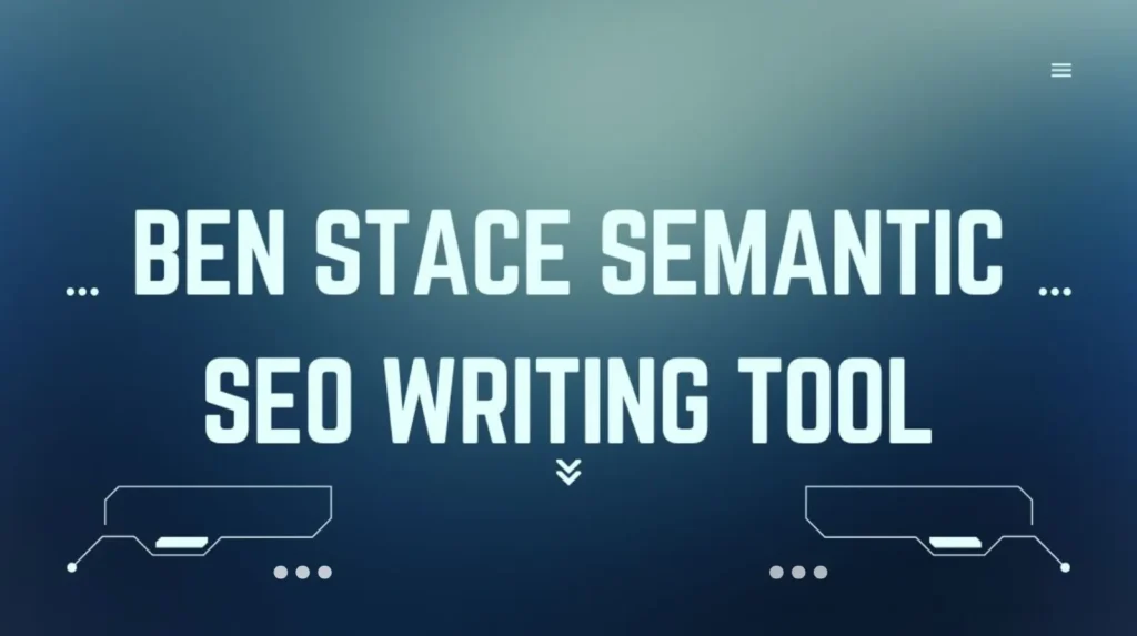 Ben Stace Semantic SEO Writing Tool