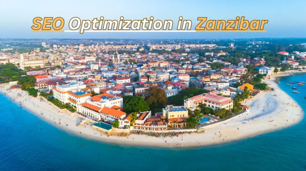 SEO Optimization in Zanzibar